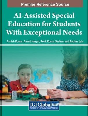 AI-Assisted Special Education for Students With Exceptional Needs by Ashish Kuma