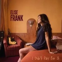 I Didn't Pay For It | Elise Frank | Audio-Cd | CD | 2026 | EAN 0710347133223