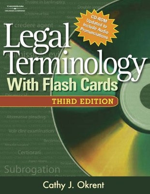 LEGAL TERMINOLOGY WITH FLASHCARDS (WEST LEGAL STUDIES) By Cathy Okrent