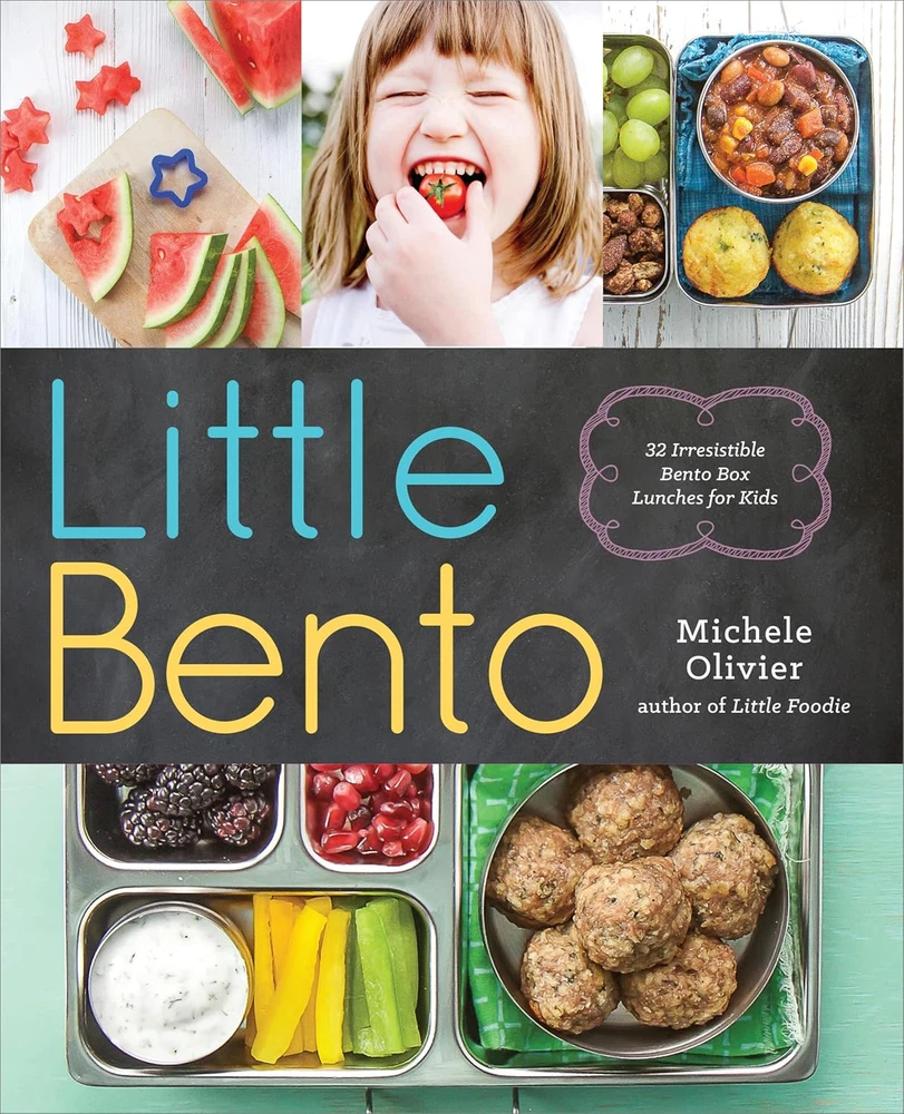 Little Bento: 32 Fun & Healthy Bento Box Lunches for Kids