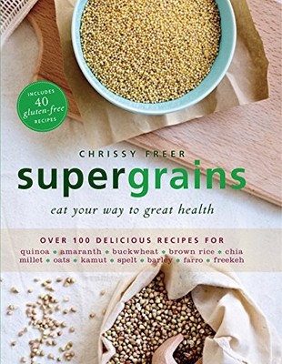 Supergrains - Paperback NEW Freer, Chrissy 2013-03-14