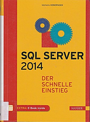 SQL Server 2014: Der schnelle Einstieg [Gebundene Ausgabe] [2014]