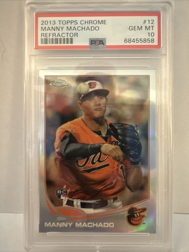 2013 Topps Chrome Refractor #12 Manny Machado Baltimore Orioles RC Rookie PSA 10