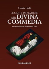 Libro Nuovo - Colli Grazia - Le Carte Iniziatiche Della Divina Commedia. 43 Cart