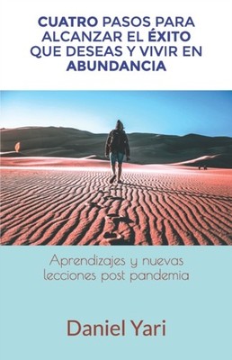 Yari - Cuatro pasos para alcanzar el xito que deseas y vivir en abund - X555z