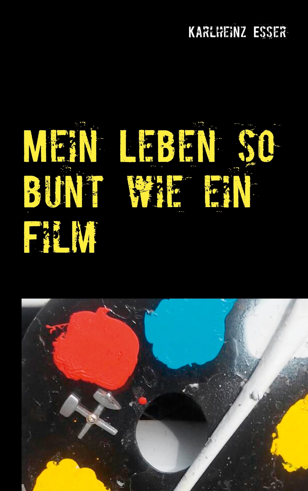 Thumbnail - Mein Leben So Bunt Wie Ein Film (buch)