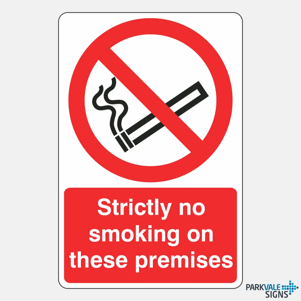 LASTING IMPRESSIONS (SIGNS) LIMITED Strictly No Smoking On These Premises Sign