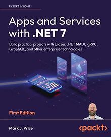 Apps and Services with .NET 7: Build practical projects ... | Buch | Zustand gut