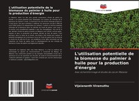 Vijaiananth Viramuthu | L'utilisation Potentielle De La Biomasse Du Palmier à...