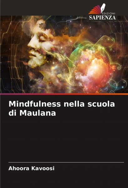 Mindfulness Nella Scuola Di Maulana Ahoora Kavoosi Taschenbuch Italienisch 2024-image