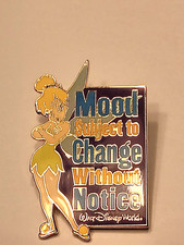 2006 Disney Authentic Pin Tinkerbell "Mood Subject to Change without Not...
