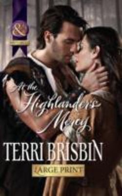 At the Highlander's Mercy Mills & Boon Largeprint Historical Terr