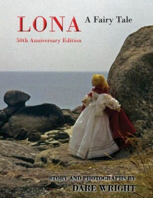 Lona: A Fairy Tale: 50Th Anniversary Edition