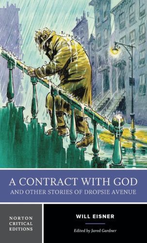 A Contract with God and Other Stories of Dropsie Avenue : Primary Texts, ...