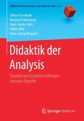 Greefrath - Didaktik der Analysis   Aspekte und Grundvorstellungen zen - X555z