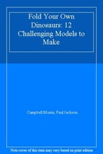 Fold Your Own Dinosaurs (Bluegum) By Paul Jackson' 'Campbell Mor