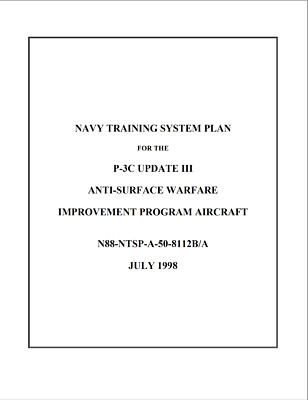 255 Page 1998 P-3C UPDATE III AIRCRAFT Navy Training System Plan History on CD