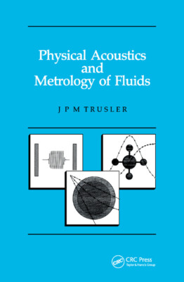 Physical Acoustics And Metrology Of Fluids