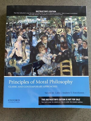 Principles of Moral Philosophy: Classic and Contemporary Approaches INSTRUCTOR'S