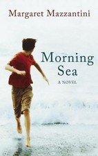 Morning Sea, Mazzantini, Margaret, Good Book
