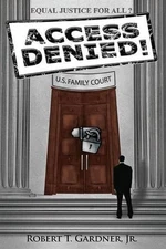 Access Denied! by Robert T. Gardner, Jr (English) Paperback Book