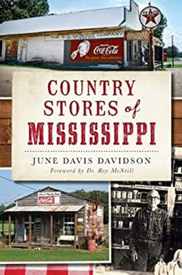 Country Stores of Mississippi Paperback June Davis Davidson