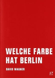 Welche Farbe hat Berlin von Wagner, David | Buch | Zustand sehr gut