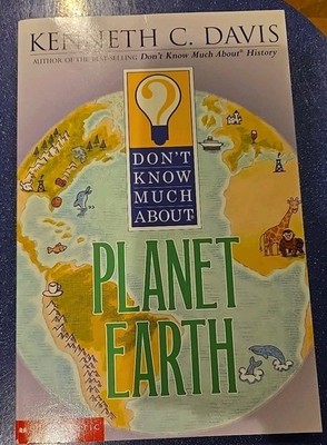 Don't Know Much About Planet Earth (Don't Know Much About...) - VERY GOOD
