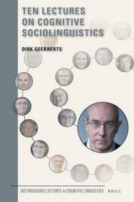 Ten Lectures on Cognitive Sociolinguistics by Dirk Geeraerts (English) Hardcover