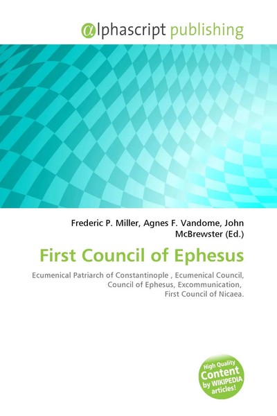 Frederic P. Miller (U. A.) | First Council Of Ephesus | Taschenbuch | Englisch-image