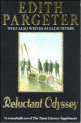 Reluctant Odyssey - Paperback By Pargeter, Edith - GOOD