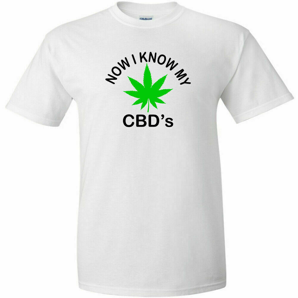 Now I Know My CBD's Cannabis T-Shirt Stoner Hippie Marijuana Weed Gas 420 Tee