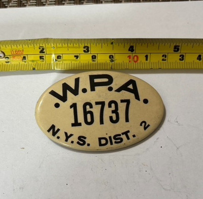 Vintage WPA (Works Progress Admin) Pinback Badge N.Y.S. Dist 2 16737