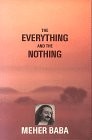 THE EVERYTHING AND THE NOTHING By Meher Baba **BRAND NEW**