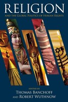 Thomas Banchoff (U. A.) | Religion And The Global Politics Of Human Rights