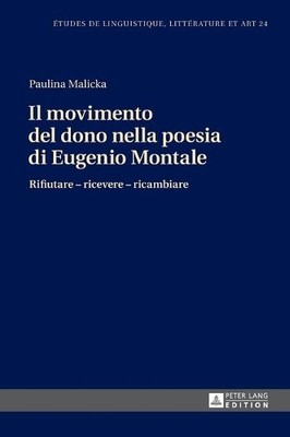 Il movimento del dono nella poesia di Eugenio Montale - 9783631710302