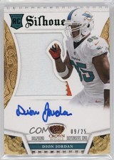 2013 Panini Crown Royale Silhouettes Green Auto 9/25 Dion Jordan #207 Auto 3c7