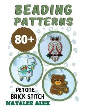 80+ Seed Bead Weaving Patterns in Pey..., Alex, Natalee