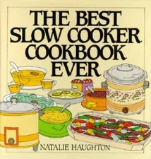 Best Slow Cooker Cookbook Ever: Versatility and Inspiration for New Gener - GOOD