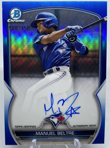 MANUEL BELTRE 2023 BOWMAN CHROME BLUE REFRACTOR AUTO /150 COLOR MATCH🔥 Jays