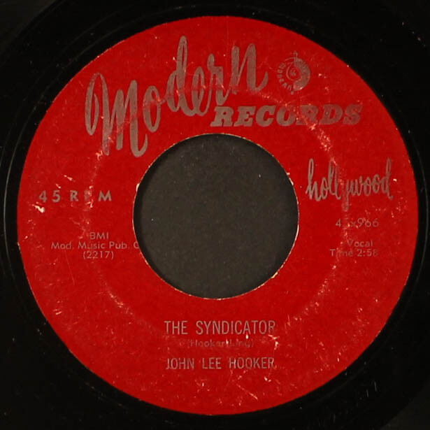米78RPM/SP John Lee Hooker Hug And Squeeze / Syndicator 966 MODERN RECORDS /00500 John Lee Hooker – Hug And Squeeze / The Syndicator – Shellac