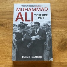 Muhammad Ali Tyneside 1977 by Routledge, Russell 1st Ed 2014 VGC