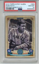 2019 TOPPS GYPSY QUEEN *MISSING NAME PLATE* #320 BABE RUTH YANKEES PSA 10 RARE