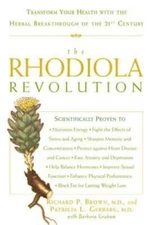 The Rhodiola Revolution: Transform Your Health with the Herbal Breakthrou - GOOD