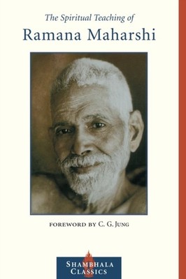 The Spiritual Teaching of Ramana Maharshi by Ramana Maharshi (Paperback Book)