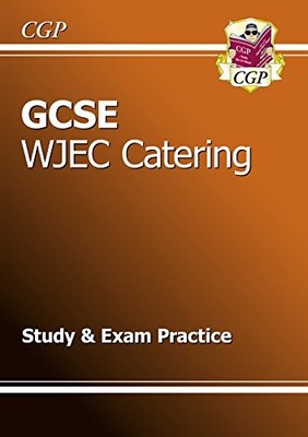 GCSE Catering WJEC Study & Exam Practice (A*-G course),CGP Books