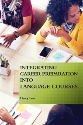 Integrating Career Preparation into Language Courses - Paperback - VERY GOOD