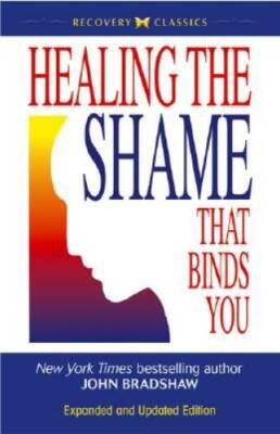 Healing the Shame that Binds You (Recovery Classics) - Paperback - VERY GOOD