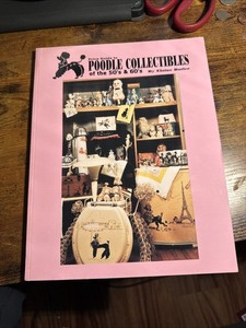 POODLE COLLECTIBLES OF THE 50'S AND 60'S By Elaine Butler *Excellent Condition*