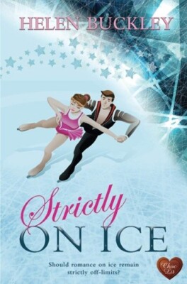 Strictly on Ice (Spotlight) By Helen Buckley NEW Paperback (Fiction) Book